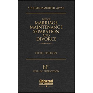 Universal's Law of Marriage Maintenance Separation and Divorce [HB] By S. Krishnamurthi Aiyar [HB]